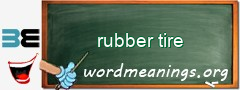 WordMeaning blackboard for rubber tire